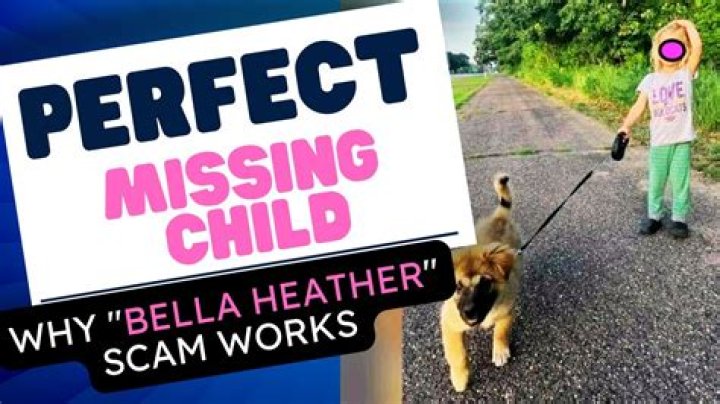The "Bella Heather Missing Scam" Exposed